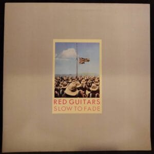 Red Guitars - Slow To Fade VG+