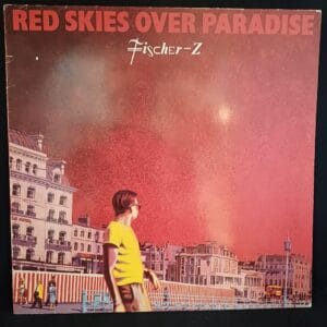 Fischer-Z - Red Skies Over Paradise VG