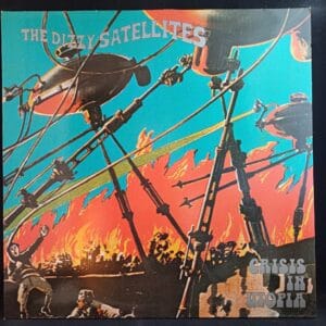 The Dizzy Satellites - Crisis In Utopia EX-